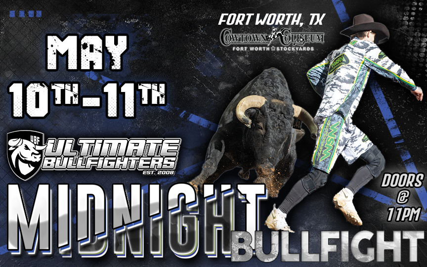 More Info for Midnight Bullfight - May 10