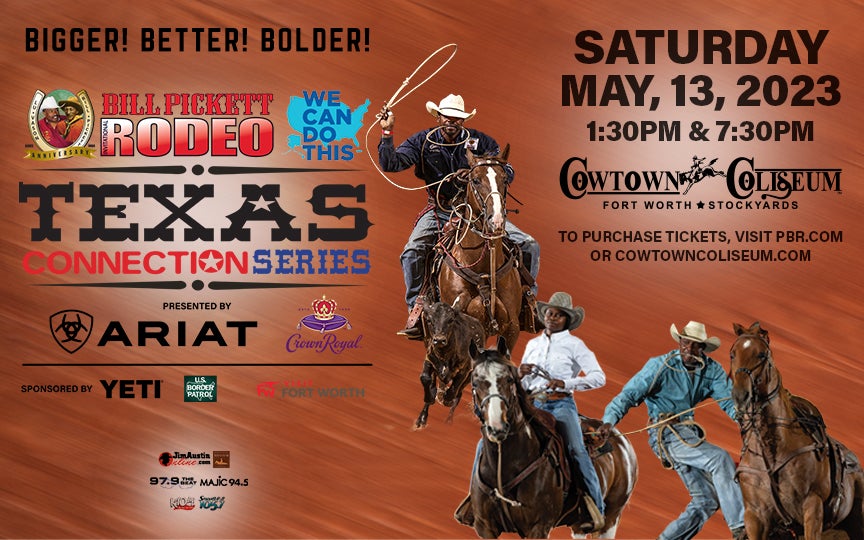 Bill Pickett Invitational Rodeo 130pm & 730pm Cowtown Coliseum